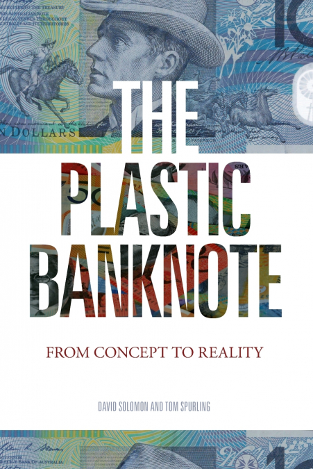 The Plastic Banknote