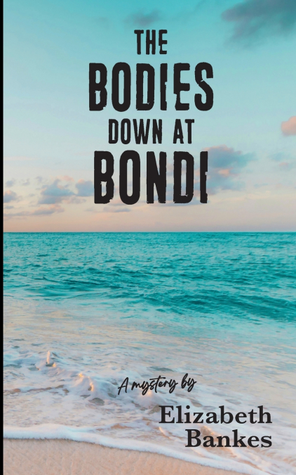 The Bodies down at Bondi