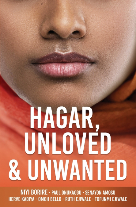 HAGAR, UNLOVED & UNWANTED