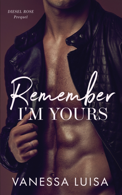 Remember I’m Yours