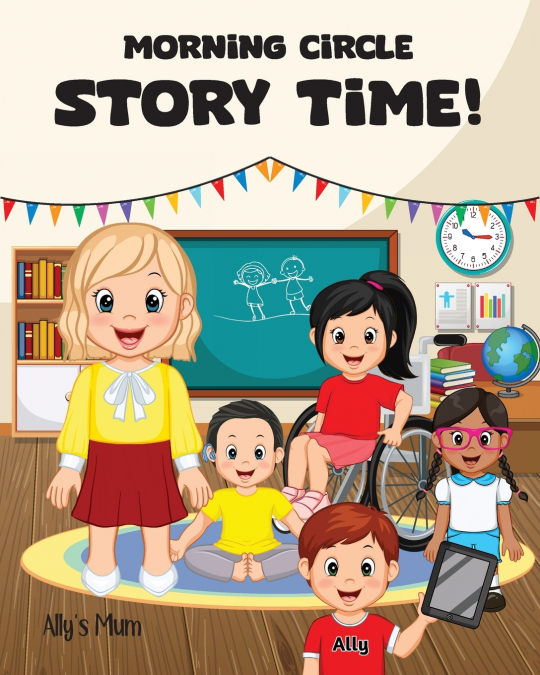 Morning Circle Story Time~ A Social Story / Disability Picture Book for Kids with ADHD, Autism, Physical or Intellectual Disabilities