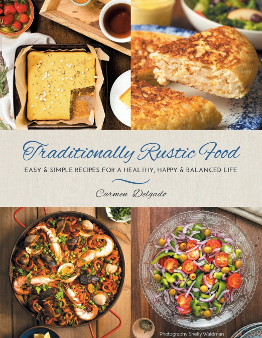 Traditionally Rustic Food