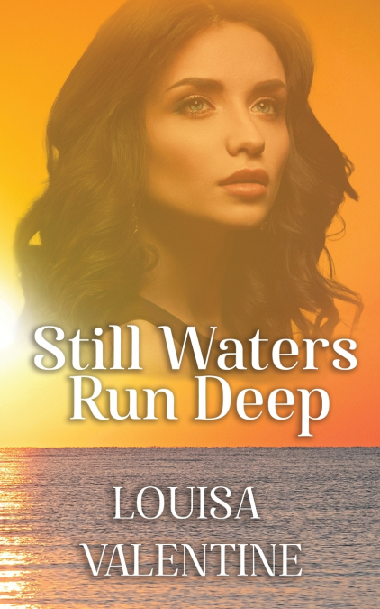 Still Waters Run Deep