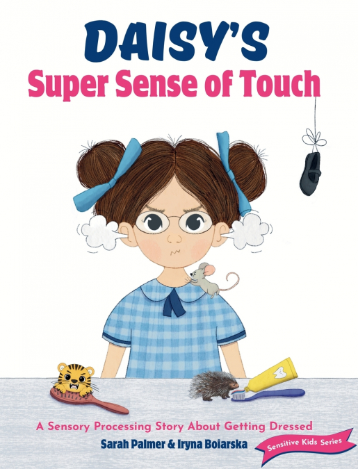Daisy’s Super Sense of Touch