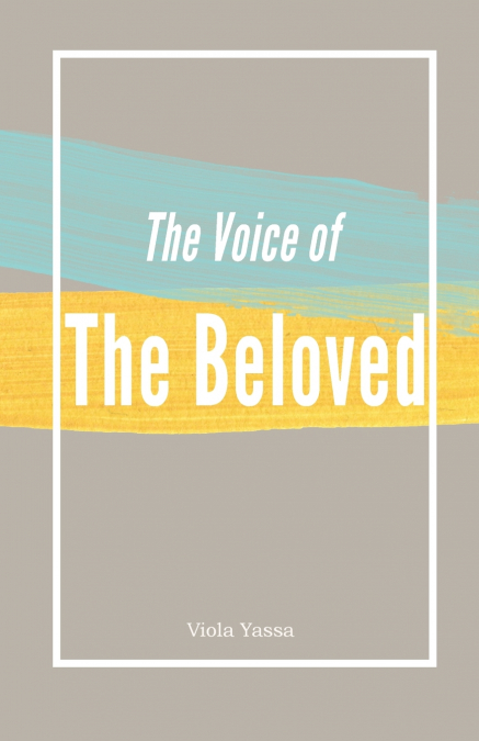 The Voice of the Bleoved
