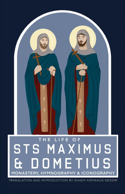 The Life of Sts Maximus and Dometius