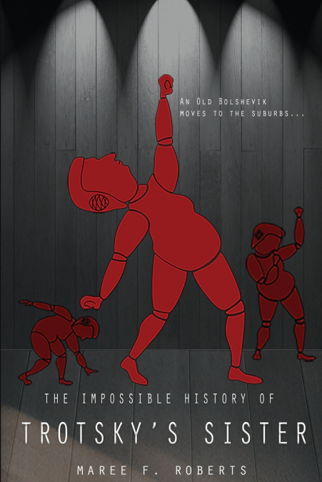 The Impossible History of Trotsky’s Sister