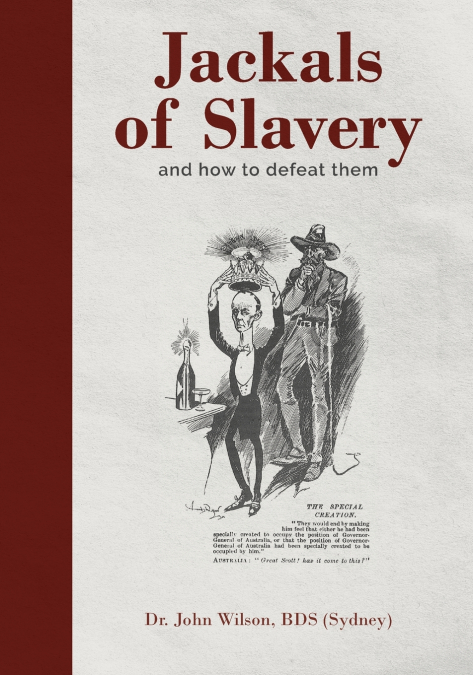 Jackals of Slavery and How to Defeat Them