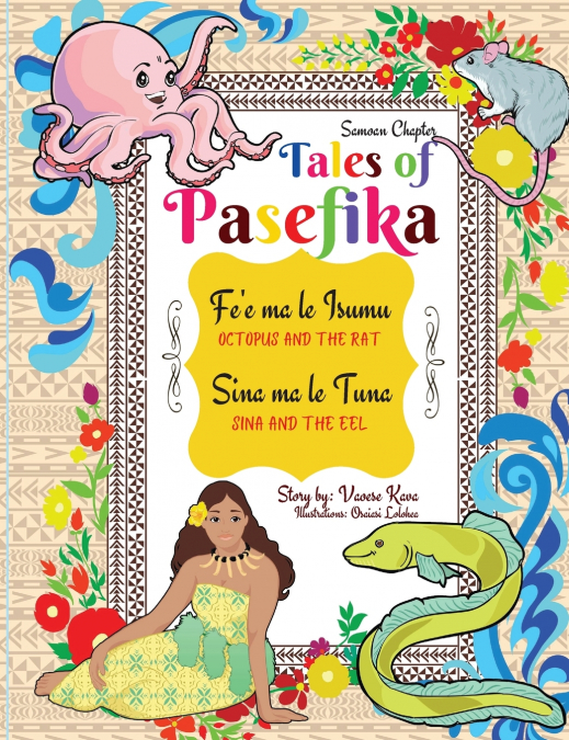 Tales of Pasefika - Octopus and the Rat, Sina and the Eel