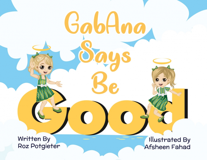 GabAna Says Be Good