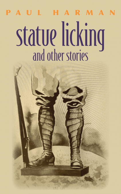 Statue licking and other stories