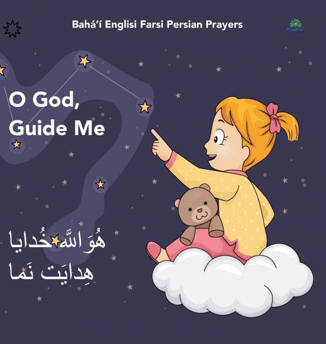 Bahá’í Englisi Farsi Persian Prayers O God Guide Me
