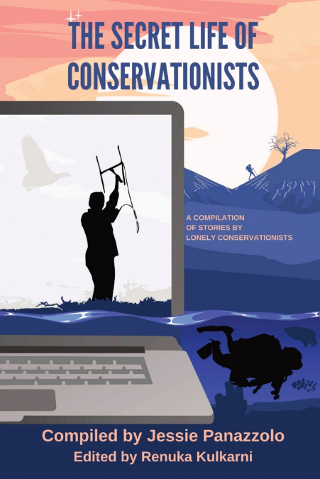 The Secret Life of Conservationists