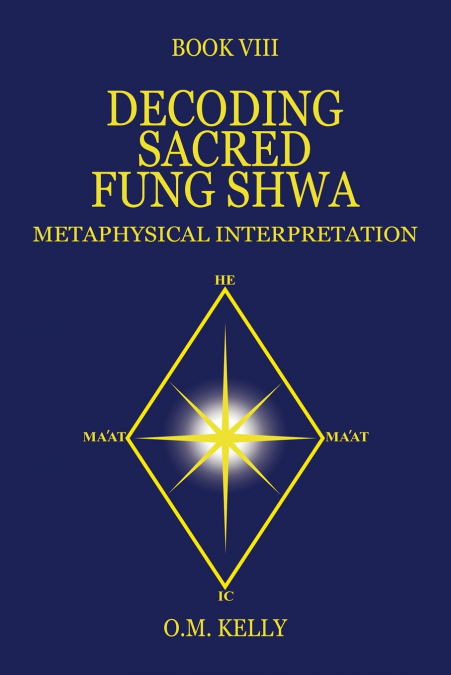 DECODING SACRED FUNG SHWA