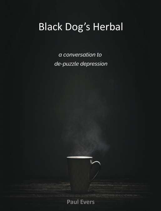 Black Dog’s Herbal - a conversation to de-puzzle depression