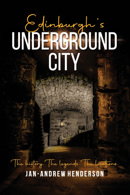 Edinburgh’s Underground City