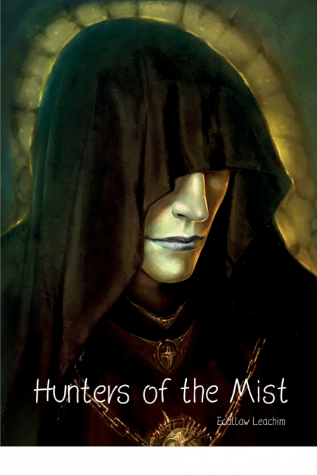 Hunters of the Mist