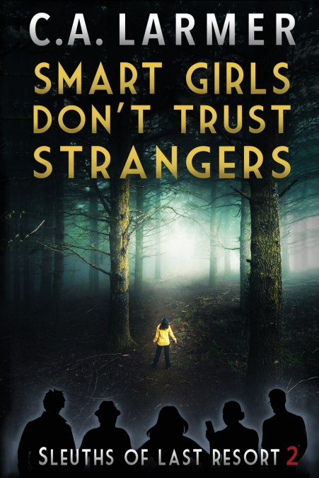 Smart Girls Don’t Trust Strangers