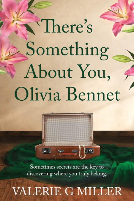 There’s Something About You, Olivia Bennet
