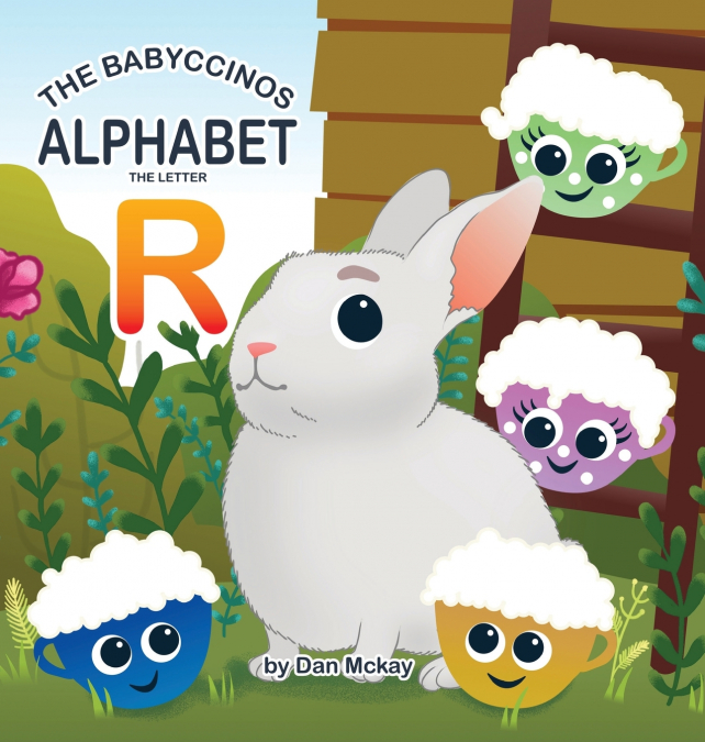The Babyccinos Alphabet The Letter R