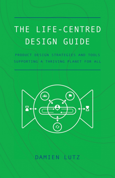 The Life-centred Design Guide