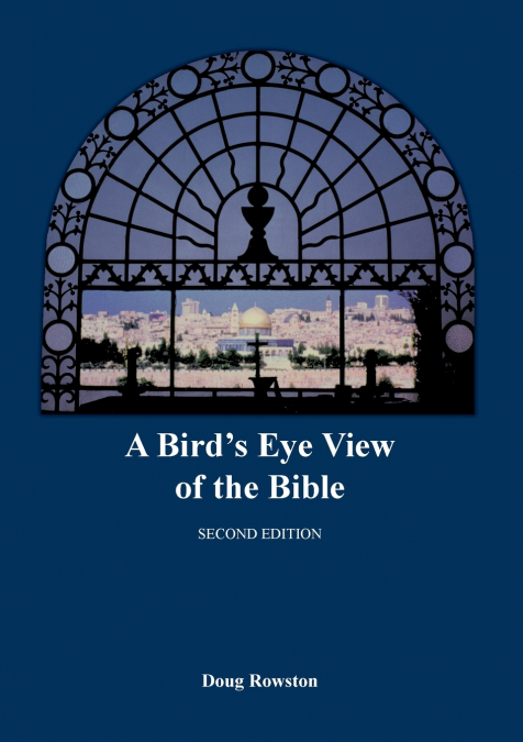 A Bird’s Eye View of the Bible