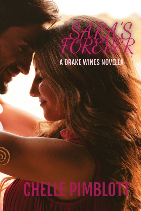 Sara’s Forever (Drake Wines Book .3.5.