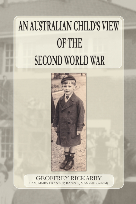 An Australian Child’s View of The Second World War