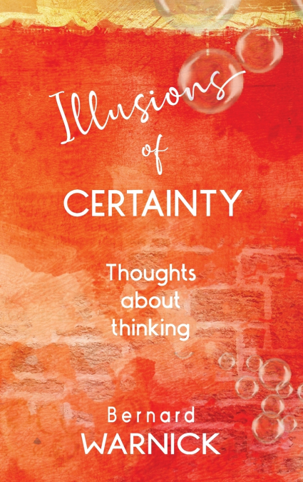 Illusions of Certainty