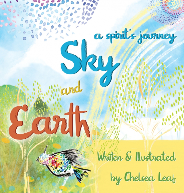 Earth & Sky - A Spirit’s Journey