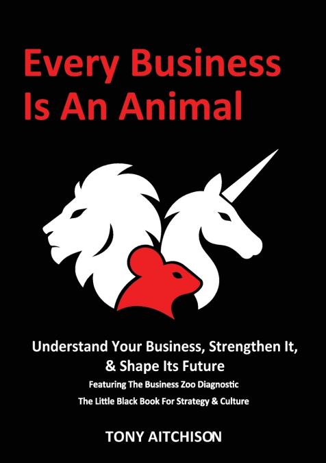 Every Business Is An Animal