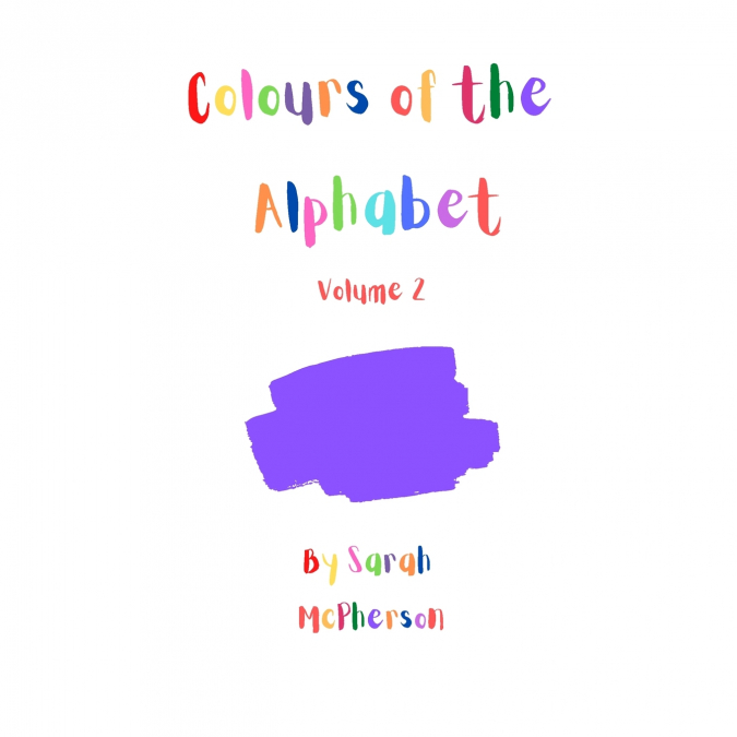 Colours of the Alphabet - Volume 2