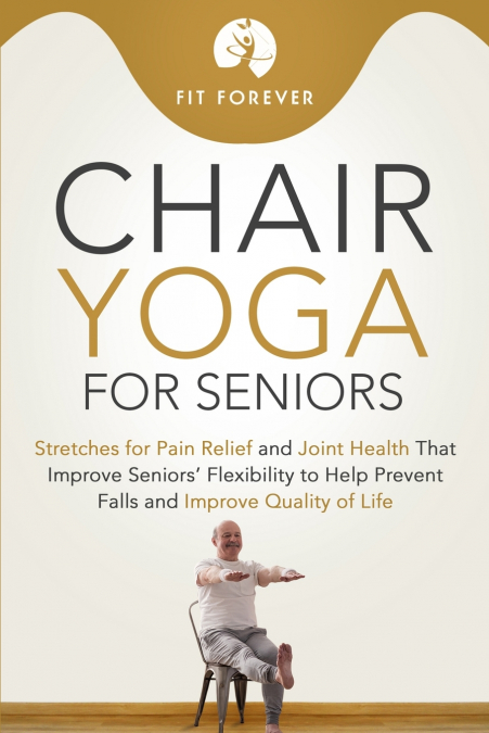 CHAIR YOGA FOR SENIORS
