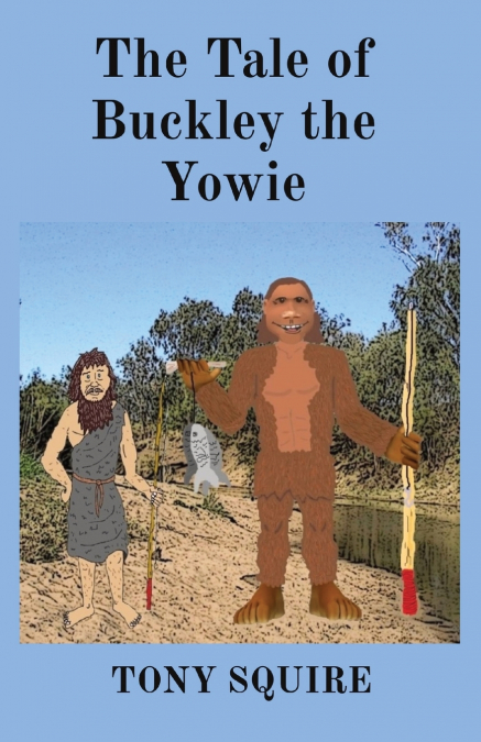 The Tale of Buckley the Yowie