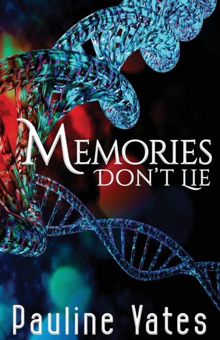 Memories Don’t Lie