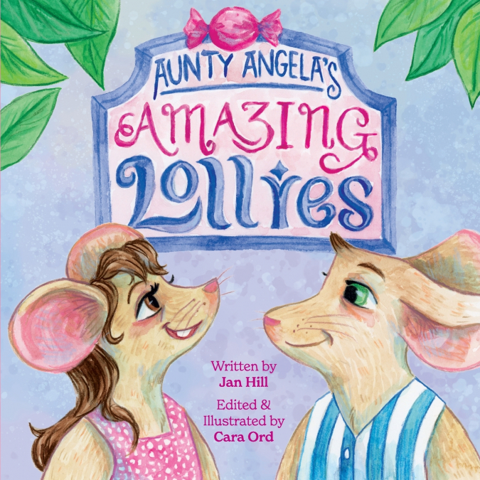 Aunty Angela’s Amazing Lollies