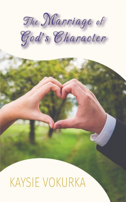 The Marriage of God’s Character