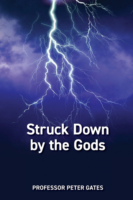 Struck Down by the Gods