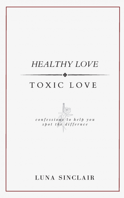 Healthy Love | Toxic Love