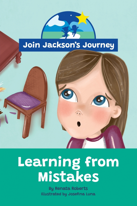 JOIN JACKSON’s JOURNEY Learning from Mistakes