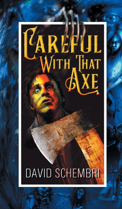 Careful With That Axe