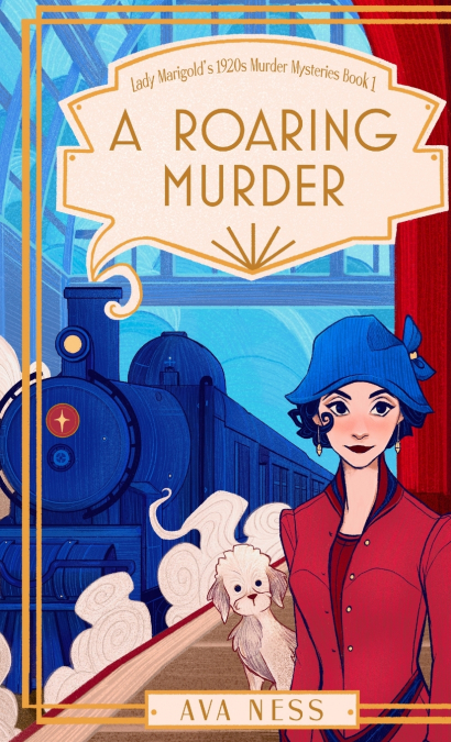 A Roaring Murder (Lady Marigold’s 1920s Murder Mysteries Book 1)
