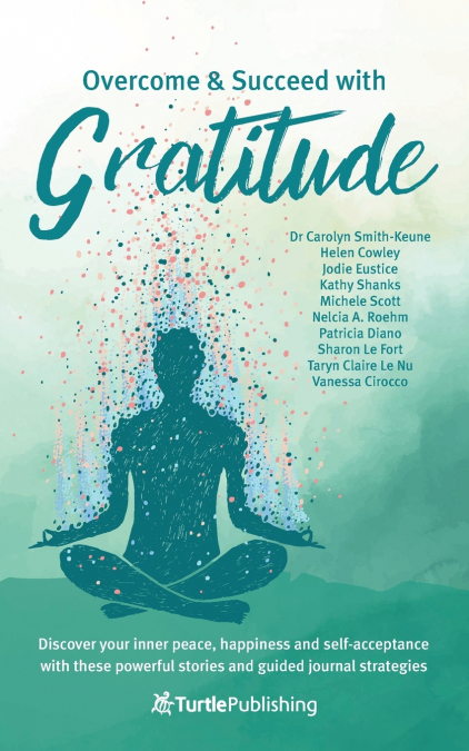 Overcome and Succeed with Gratitude