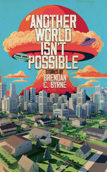 Another World Isn’t Possible