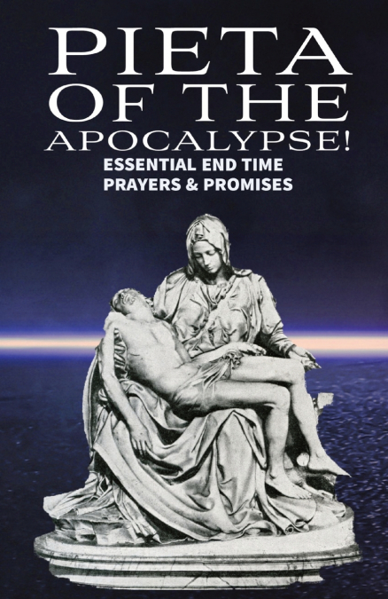 Pieta of the Apocalyse