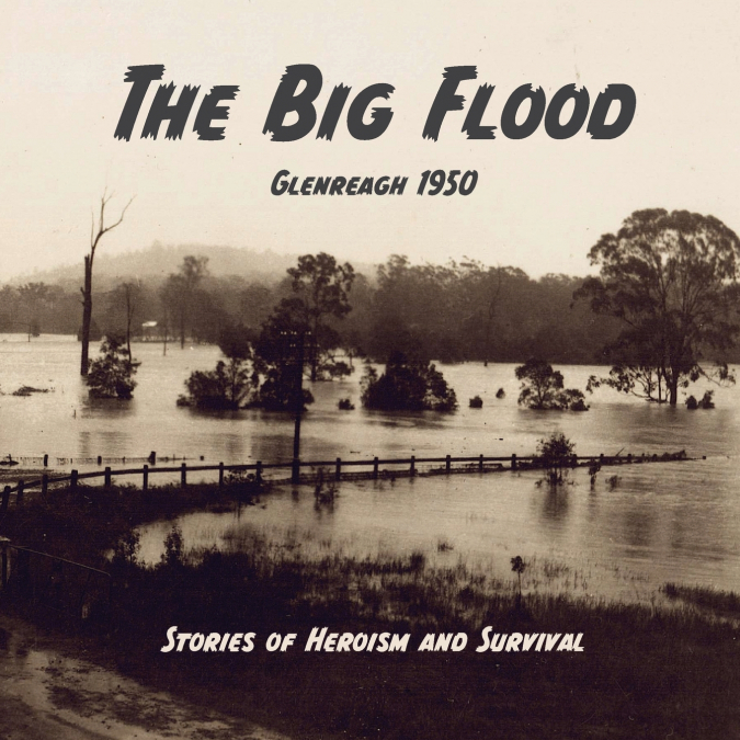 The Big Flood Glenreagh 1950