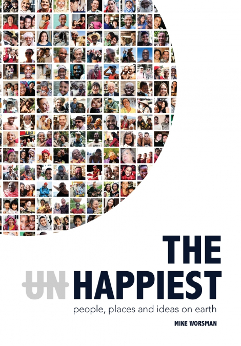 The Happiest - People, Places and Ideas on Earth