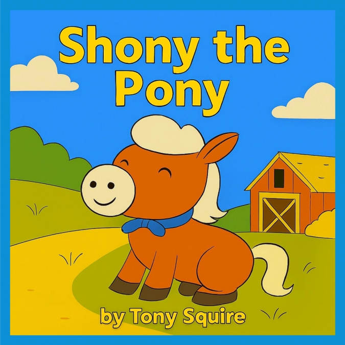 SHONY THE PONY