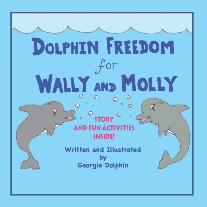 Dolphin Freedom for Wally and Molly