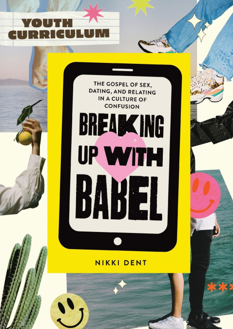 Breaking Up With Babel Youth Curriculum